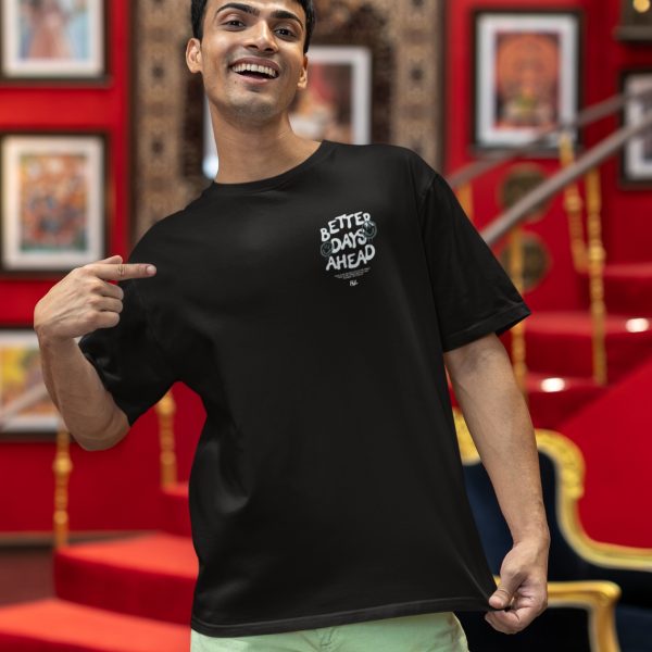 BETTER DAYS AHEAD OVERSIZED UNISEX T-SHIRT