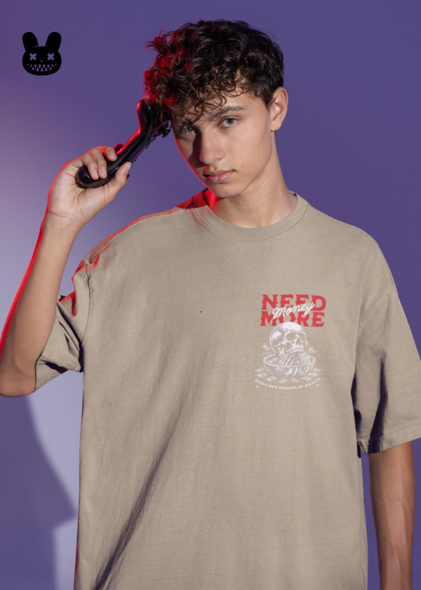 NEED MORE MONEY UNISEX OVERSIZED TSHIRT